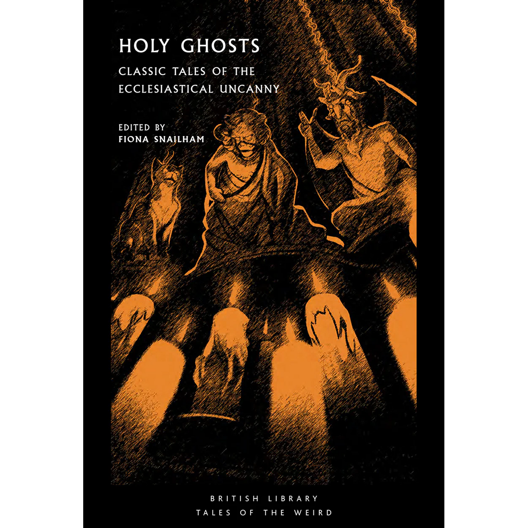 WW BOOK CULT: Holy Ghosts: Classic Tales of the Ecclesiastical Uncanny