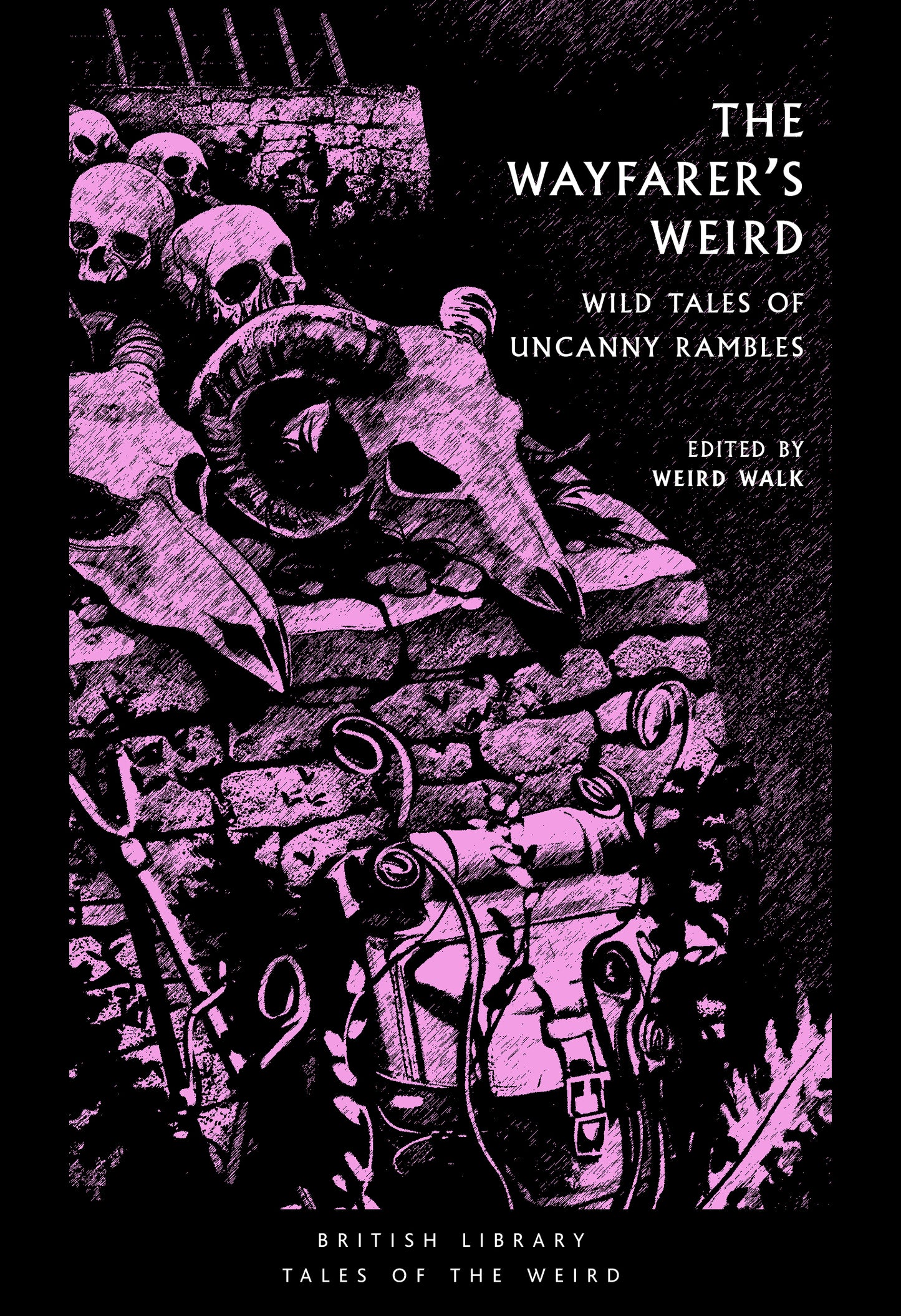 WW BOOK CULT: The Wayfarer's Weird (EDITED BY WEIRD WALK) PRE-ORDER