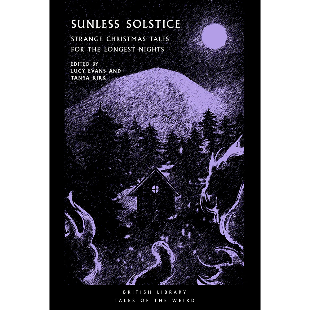 WW BOOK CULT: Sunless Solstice: Strange Christmas Tales for the Longest Nights
