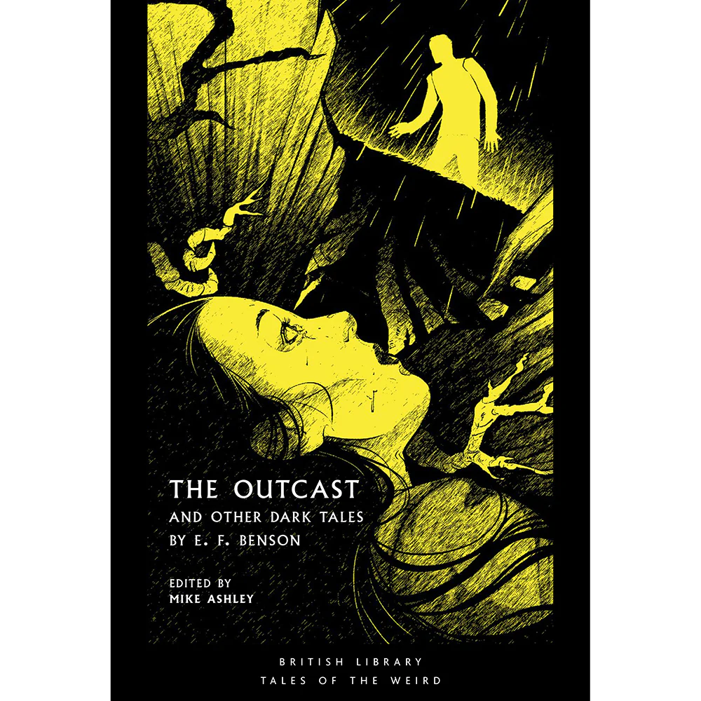 WW BOOK CULT: The Outcast: and Other Dark Tales by E F Benson